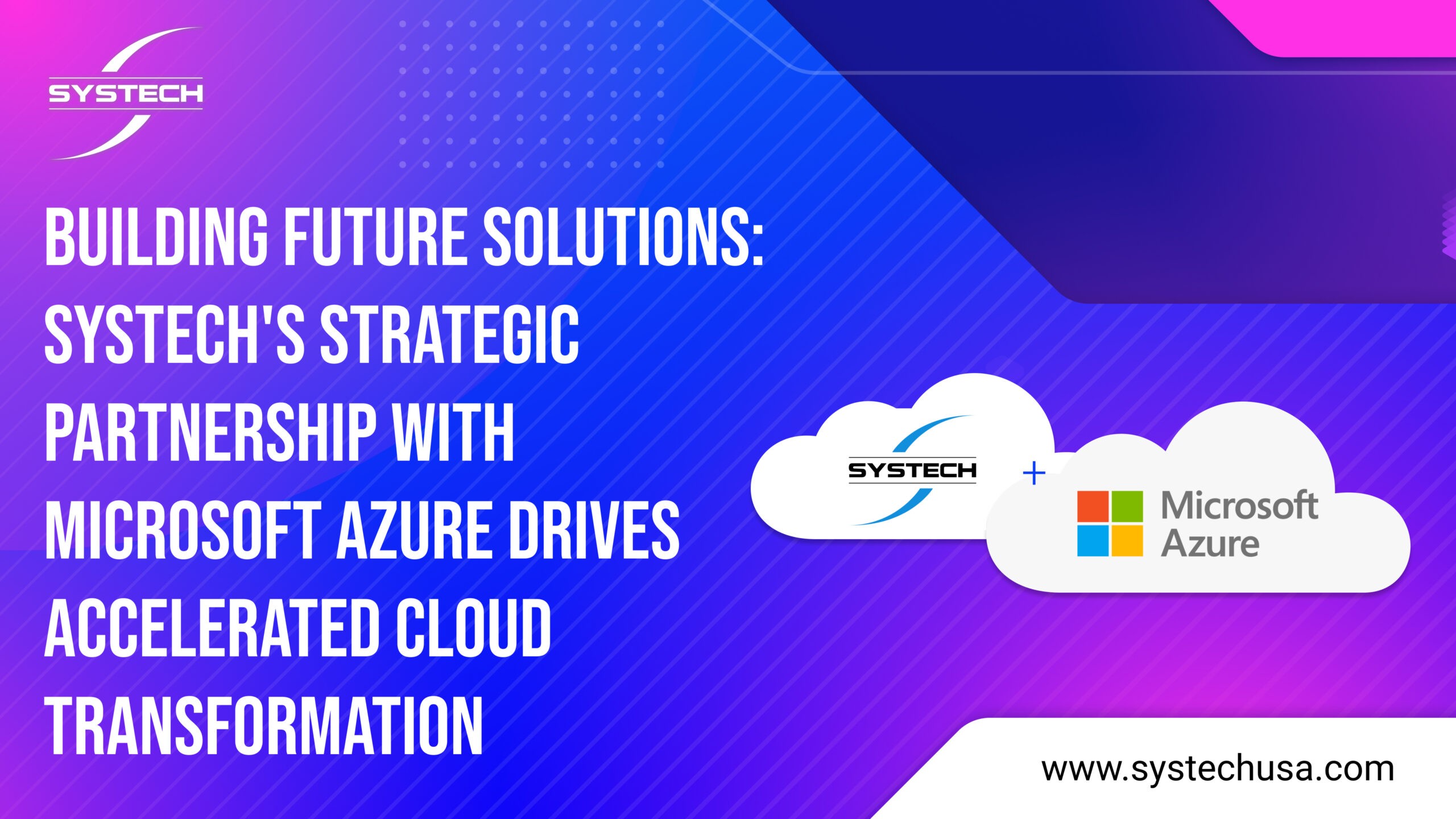 Systech's Strategic Partnership with Microsoft Azure