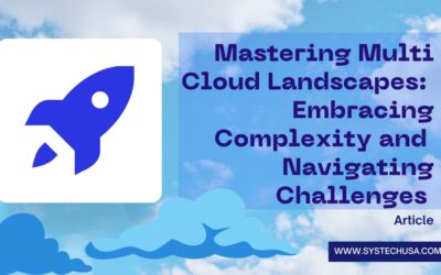 Mastering Multi-Cloud Landscapes: Embracing Complexity and Navigating Challenges