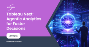Tableau Next: Agentic Analytics for Faster Decisions